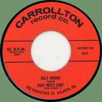 Billy Wright - Have Mercy Baby