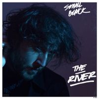 Small Black - The River