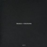 A. Campbell Payne - Trails + Stations