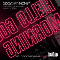 Diddy - Dirty Money - Hello Good Morning