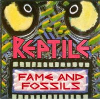 Reptile‎ - Fame And Fossils