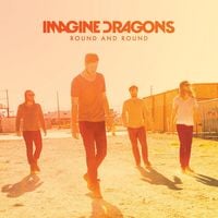 Imagine Dragons - Round and Round