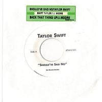 Taylor Swift - Should've Said No / Back That Thing Up