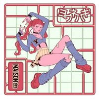 MAISONdes - ヨワネハキ