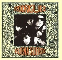 Los Rodr&iacute;guez - Buena Suerte