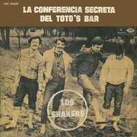 Los Shakers - La Conferencia Secreta Del Toto's Bar