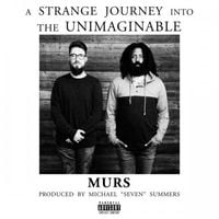 Murs - A Strange Journey Into The Unimaginable