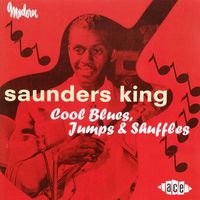 Saunders King - Cool Blues, Jumps & Shuffles