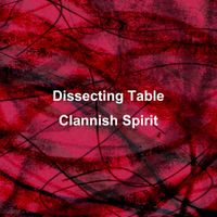 Dissecting Table - Clannish Spirit