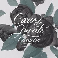 C&oelig;ur de Pirate - Carry On