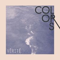 VÉRITÉ - Colors