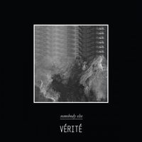 V&Eacute;RIT&Eacute; - Somebody Else