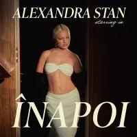 Alexandra Stan - &Icirc;napoi