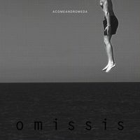 AcomeandromedA - Omissis