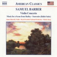 James Buswell, Royal Scottish National Orchestra & Marin Alsop - Samuel Barber: Violin Concerto; Music for a Scene from Shelley; Souvenirs (Ballet Suite)