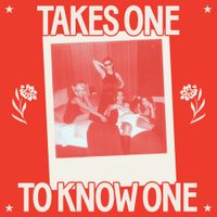 The Beaches - Takes One To Know One