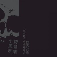 Various Artists - Samurai Music Decade (Phase 1)