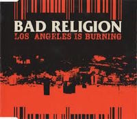 Bad Religion - Los Angeles Is Burning