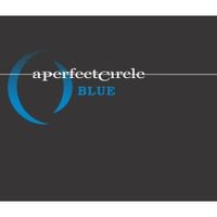 A Perfect Circle - Blue