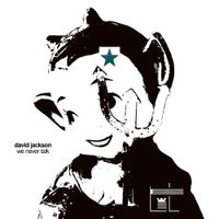 David Jackson - We Never Talk