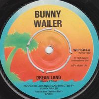 Bunny Wailer - Dream Land