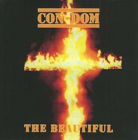 Con-Dom - The Beautiful