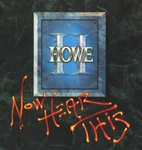 Howe II - Now Hear This