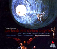 Kurt Streit, Dorothea Röschmann, Marjana Lipovšek, Herbert Lippert, Franz Hawlata, Wiener Singverein, Wiener Philharmoniker & Nikolaus Harnoncourt - Franz Schmidt: Das Buch Mit Sieben Siegeln