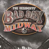 The Residents - Bad Day On The Midway: Music From The Game Reconsidered