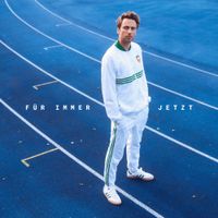 Clueso - F&uuml;r Immer Jetzt