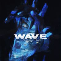 FAST BOY - Wave