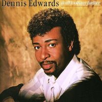 Dennis Edwards - Don't Look Any Further
