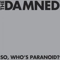 The Damned - So, Who's Paranoid?