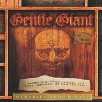 Gentle Giant - Memories of Old Days