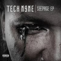 Tech N9ne - Seepage