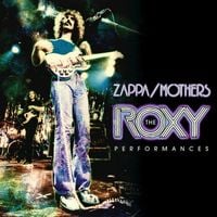 Frank Zappa - The Roxy Performances
