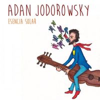 Adan Jodorowsky - Esencia Solar