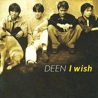 Deen - I Wish