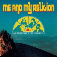 Sam Burchfield - Me and My Religion
