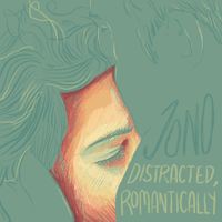 JONO - Distracted, Romantically