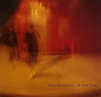 Kuniyuki Takahashi - All These Things