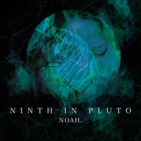 NINTH IN PLUTO - NOAH.
