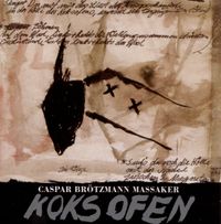 Caspar Br&ouml;tzmann Massaker - Koksofen