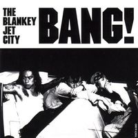Blankey Jet City - Bang!