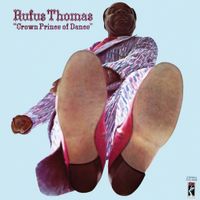 Rufus Thomas - Crown Prince of Dance