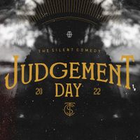 The Silent Comedy - Judgement Day