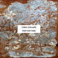 Coral Collapse - Post New York