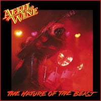 April Wine - The Nature of the Beast