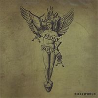Stone Sour - sillyworld