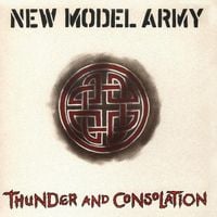 New Model Army - Thunder and Consolation